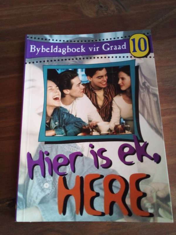 Hier is ek, Here (Die Bybelgagboek vir Graad 10)
