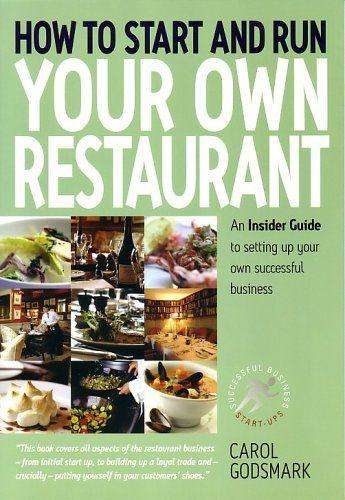 How To Start and Run Your Own Restaurant (Paperback)