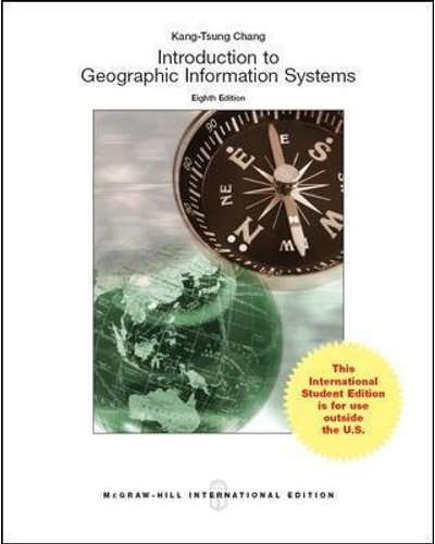 Introduction to Geographic Information Systems (Paperback, 8th edition)