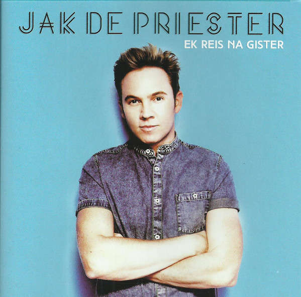 Jak de Priester  Ek Reis Na Gister CD