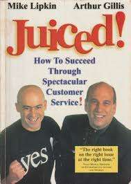 Juiced! How to Succeed Through Spectacular Customer Service! Paperback