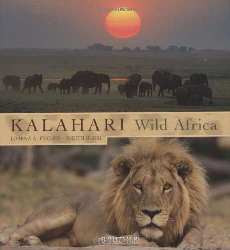 Kalahari: Wild Africa Hardcover