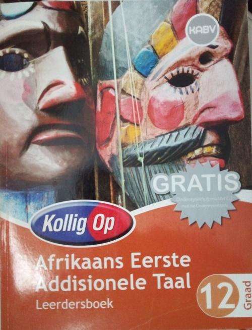 Kollig Op Afrikaans Eerste Addisionele Taal Graad 12 Leerdersboek