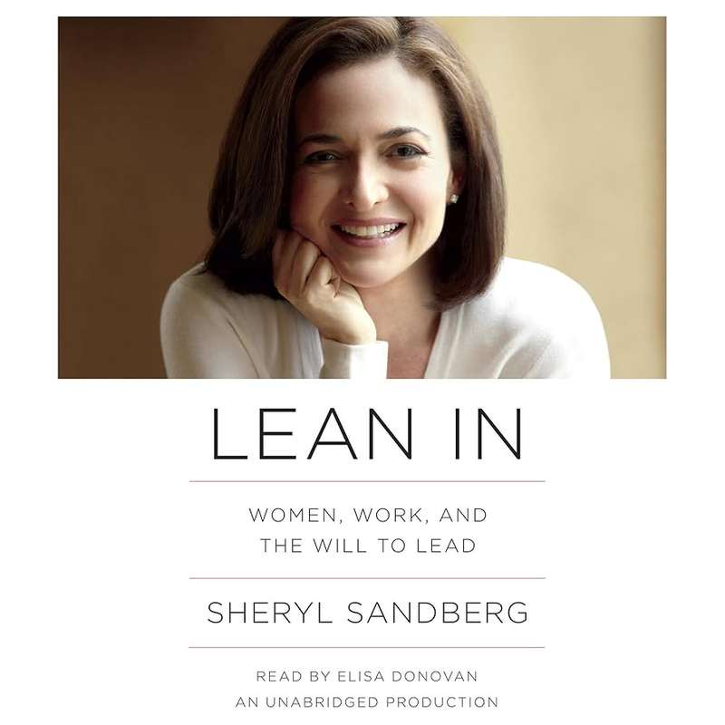 Lean In: Women, Work, and the Will to Lead