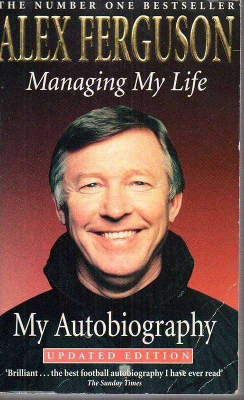Managing My Life - Alex Ferguson