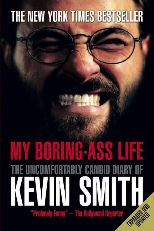 My Boring-Ass Life: The Uncomfortably Candid Diary of Kevin Smith (Paperback)