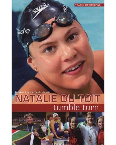 Natalie Du Toit - Tumble Turn: The Authorised Biography (Paperback)