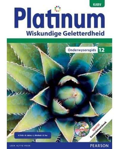 Platinum wiskundige geletterdheid KABV: Gr 12: Onderwysersgids