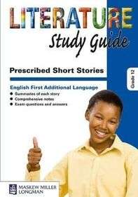 Prescribed short stories: Gr 12: Study guide