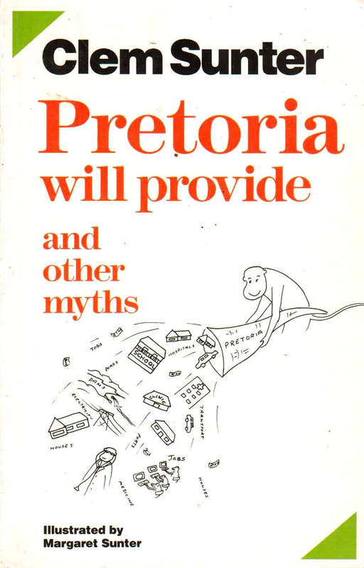 Pretoria will provide, and other myths Paperback