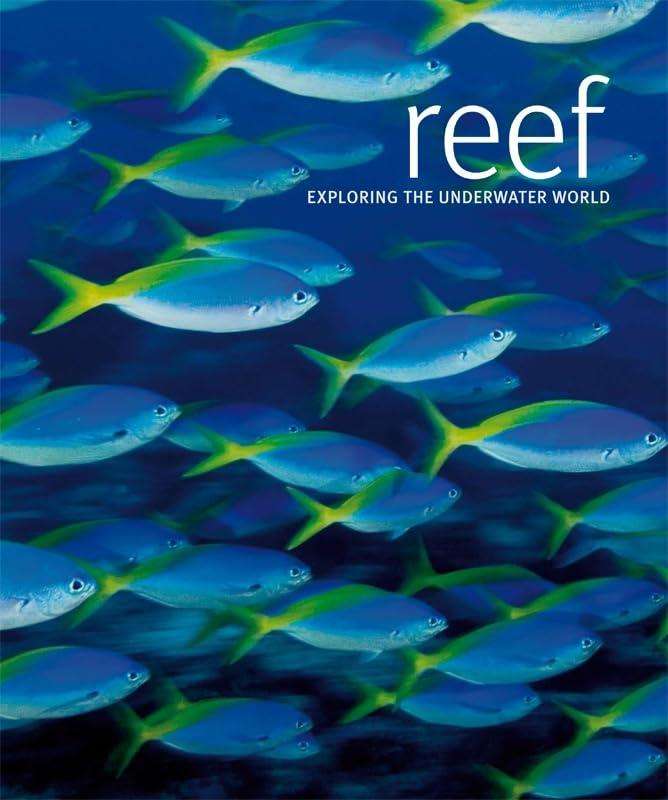 Reef: Exploring the Underwater World Hardcover (Includes 30min DVD)