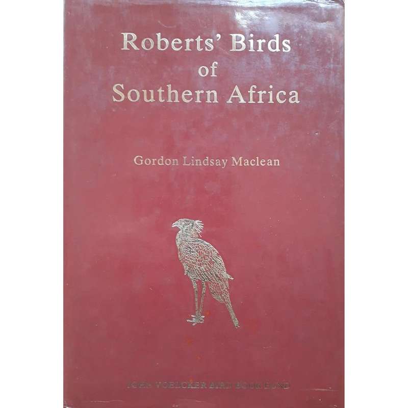 Roberts` Birds of Southern Africa: Gordon Lindsay Maclean (Hardcover)