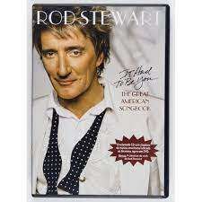 Rod Stewart It Had To Be You The Great American Songbook DVD