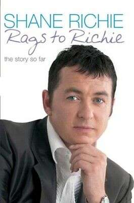 Rags to Richie : The Story So Far By Shane Richie (Hardcover)