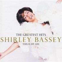 Bassey, Shirley - This Is My Life, The Greatest Hits - (EMI Import CD)