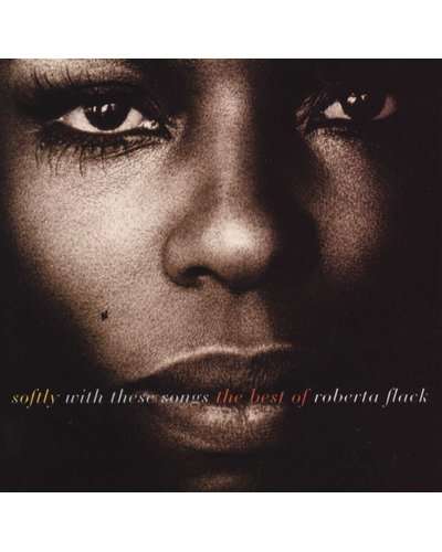Softly With These Songs - Best Of Roberta Flack (CD)
