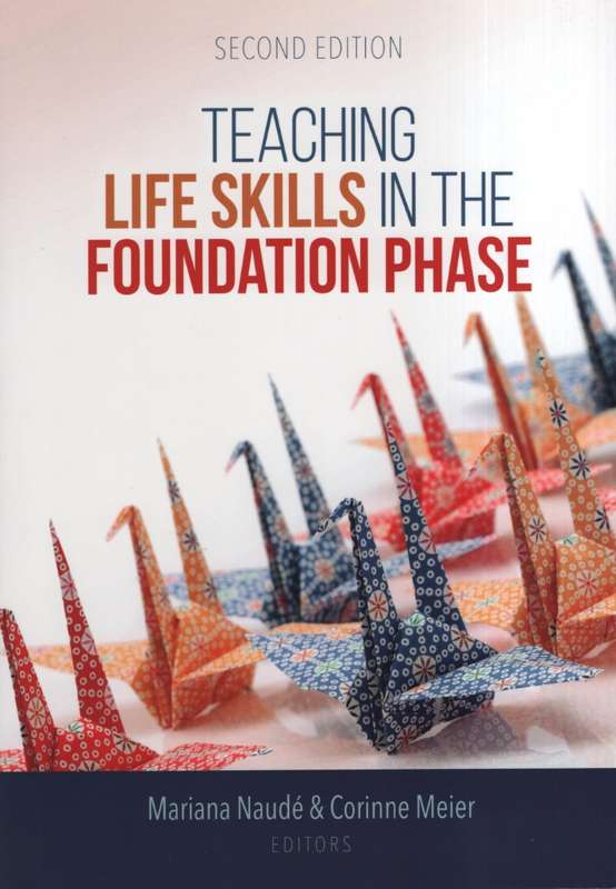 Teaching Life Skills in the Foundation Phase (Paperback, 2nd edition)
