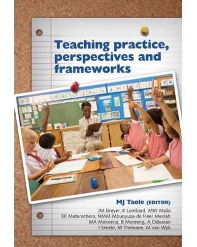 Teaching practice, perspectives and frameworks (Paperback)