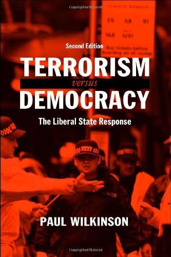 Terrorism Versus Democracy: The Liberal State Response Paperback