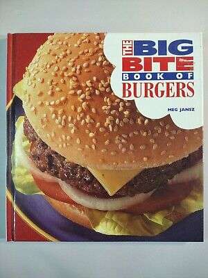 The Big Bite Book of Burgers Meg Jansz