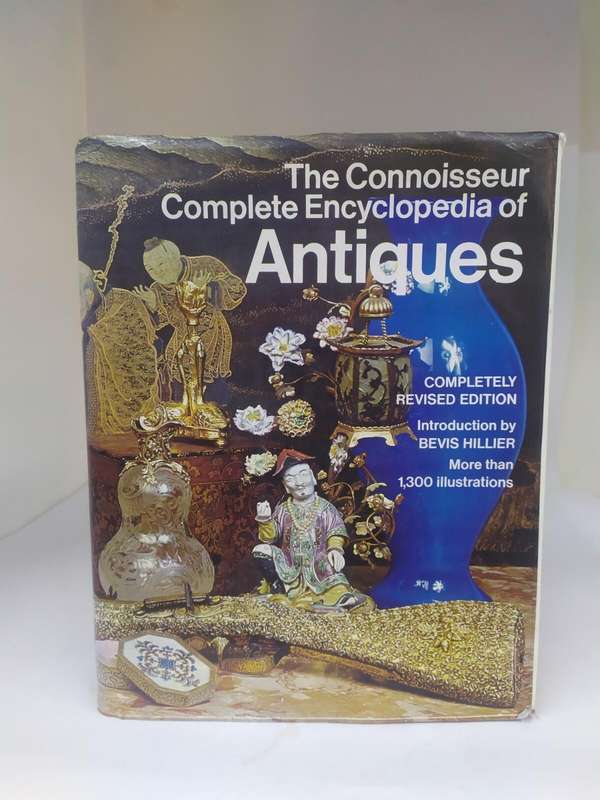The Connoisseur Complete Encyclopedia of Antiques