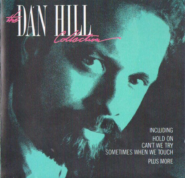 The Dan Hill Collection CD