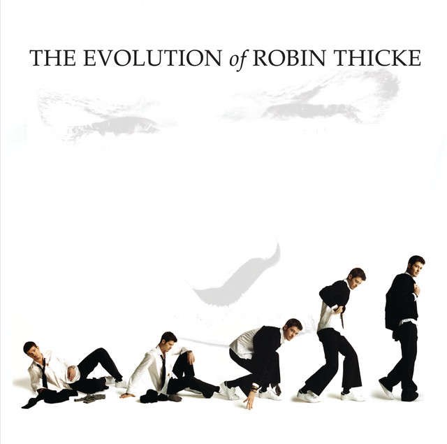 The Evolution of Robin Thicke CD