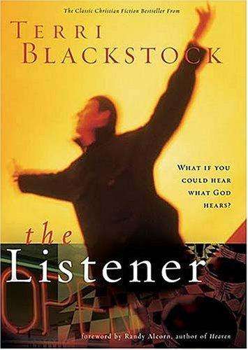 The Listener: What if you could hear what God hears?