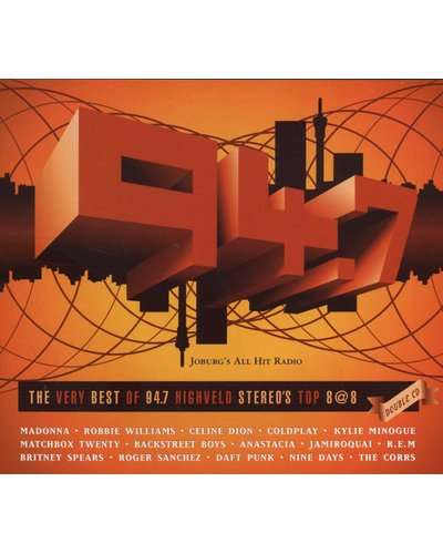 The Very Best Of 94.7 - Highveld Stereo's Top 8 @ 8 (Double CD)