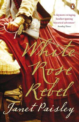 White Rose Rebel by Janet Paisley