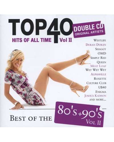 Top 40 Hits Of All Time - Best Of The 80's + 90's - Volume 2 CD