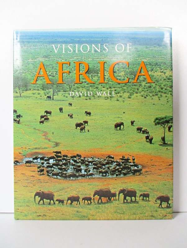 Visions Of Africa (Hardcover)