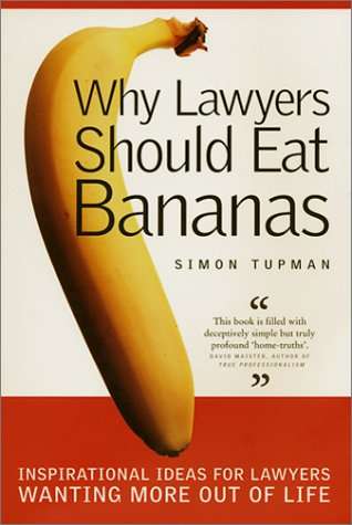Why Lawyers Should Eat Bananas Paperback