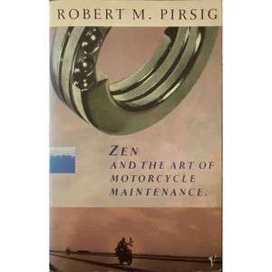 Zen and The Art of Motor Cycle Maintenance (Paperback)
