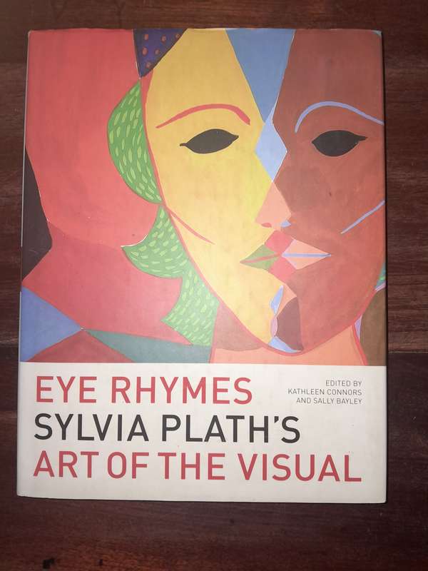 Sylvia Plath - Eye Rhymes