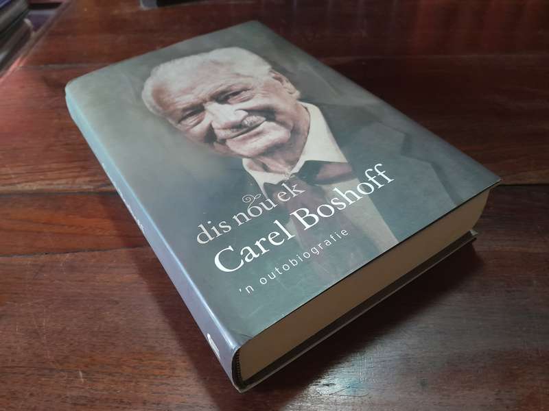 Carel Boshoff - 'n outobiografie