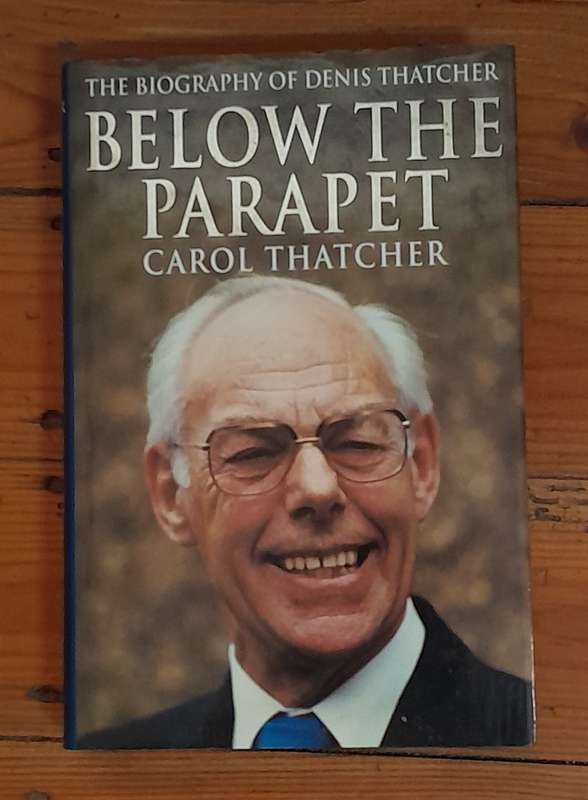 The Biography of Denis Thatcher