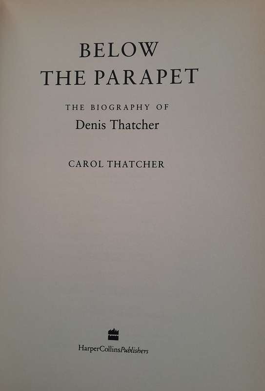 The Biography of Denis Thatcher