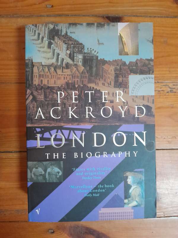 London, The Biography - Peter Ackroyd