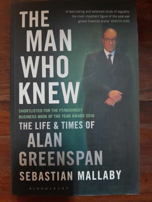 Alan Greenspan - The Man Who Knew