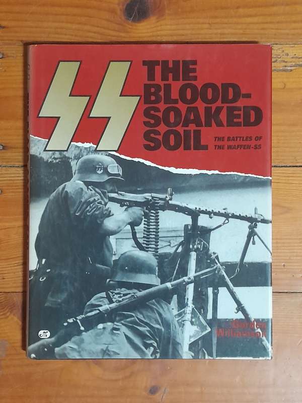 The Batles of the Waffen-SS: The blood-Soaked Soil
