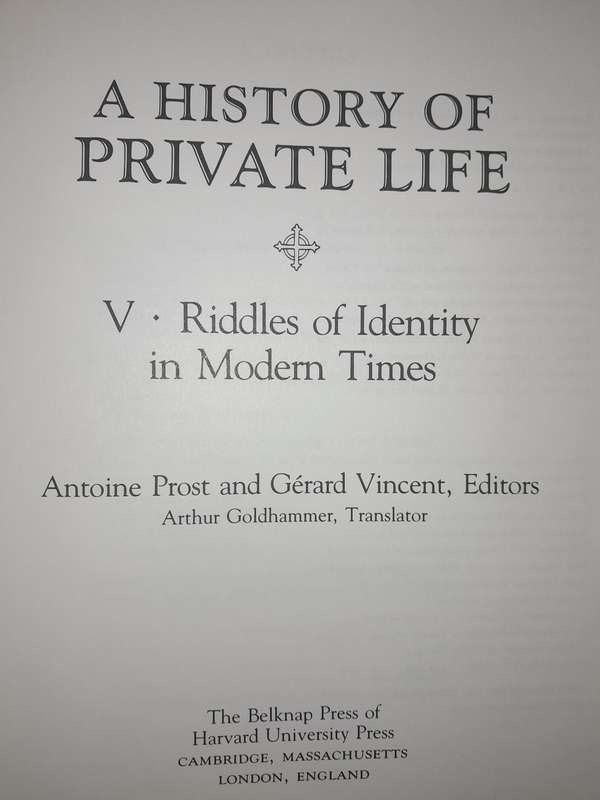 A History of Private Life - Riddles of Identity in Modern Times