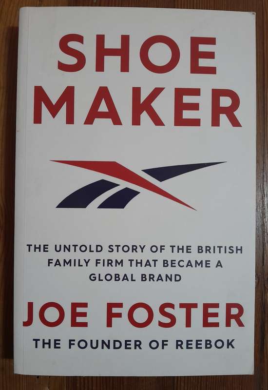 Shoemaker - Joe Foster the founder of Reebok