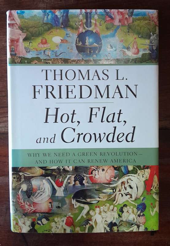 Hot, Flat, and Crowded