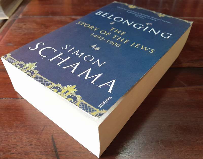 Simon Schama - Belonging, The Story of the Jews 1492-1900