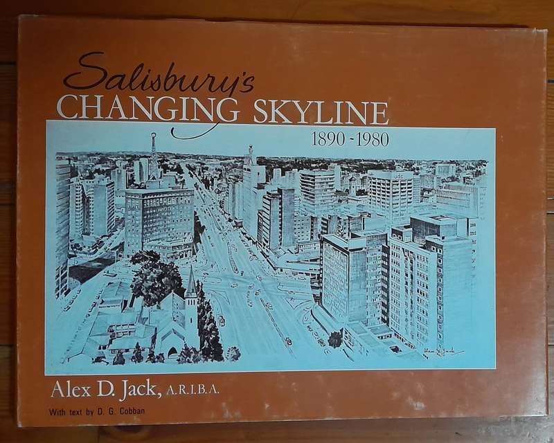 Salisbury's Changing Skyline 1890-1980 - Rhodesia