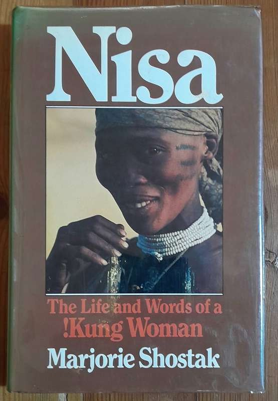 Nisa - The Life and Words of a !Kung Woman