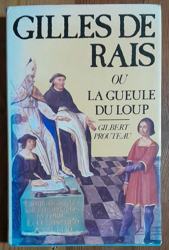 Gilles De Rais - Gilbert Prouteau