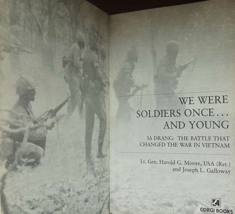 We were soldiers once ... and young
