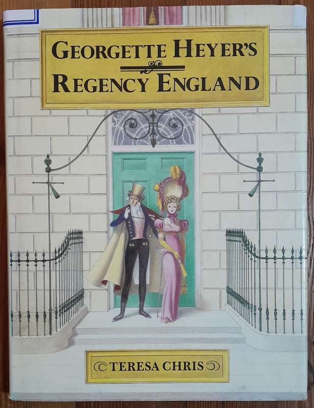 Georgette Heyers' Regency England